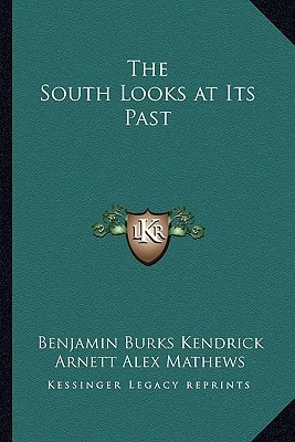 The South Looks at Its Past