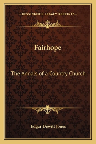 Fairhope: The Annals of a Country Church