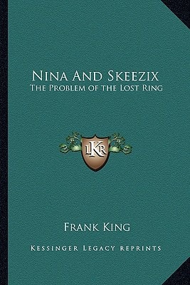Nina And Skeezix: The Problem of the Lost Ring