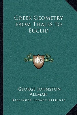 Greek Geometry from Thales to Euclid