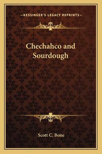 Chechahco and Sourdough