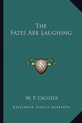 The Fates Are Laughing