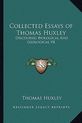 Collected Essays of Thomas Huxley: Discourses Biological And Geological V8