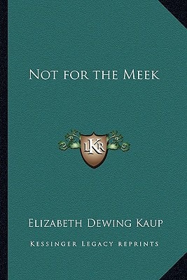 Not for the Meek