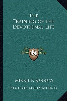 The Training of the Devotional Life