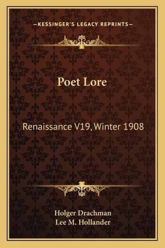 Poet Lore: Renaissance V19, Winter 1908