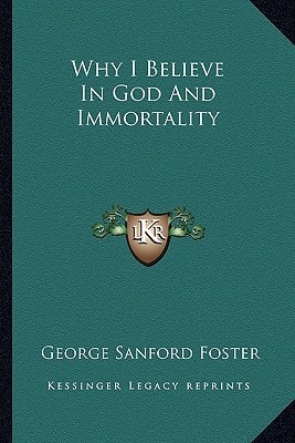 Why I Believe In God And Immortality