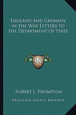 England and Germany in the War Letters to the Department of State