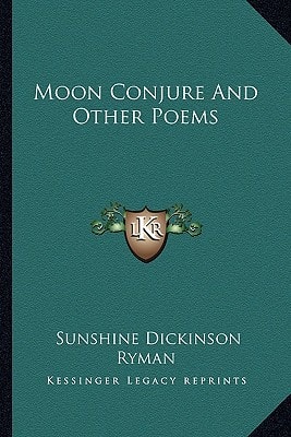 Moon Conjure And Other Poems