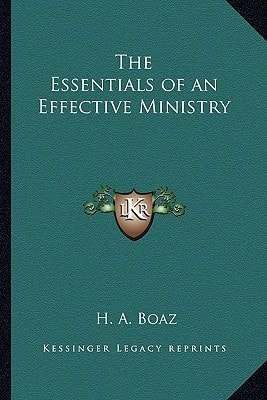 The Essentials of an Effective Ministry