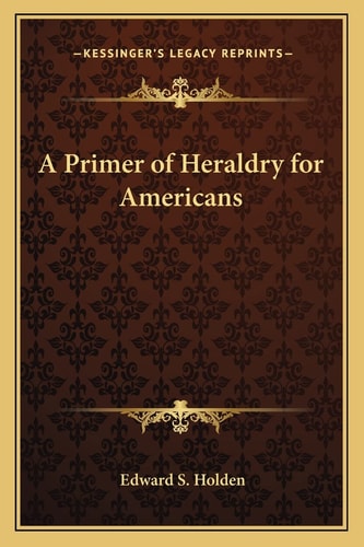 A Primer of Heraldry for Americans