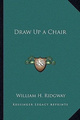 Draw Up a Chair