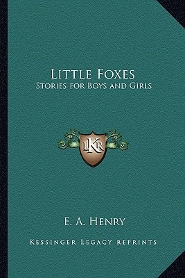 Little Foxes: Stories for Boys and Girls