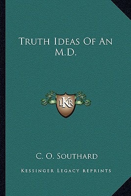 Truth Ideas Of An M.D.