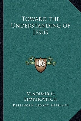 Toward the Understanding of Jesus