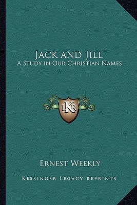 Jack and Jill: A Study in Our Christian Names
