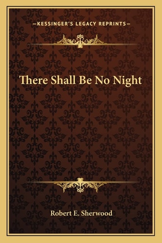 There Shall Be No Night