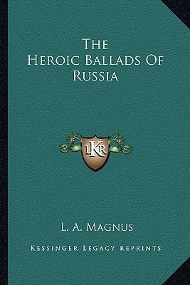 The Heroic Ballads Of Russia