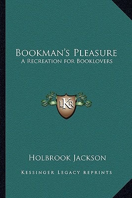Bookman's Pleasure: A Recreation for Booklovers