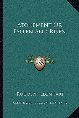 Atonement Or Fallen And Risen