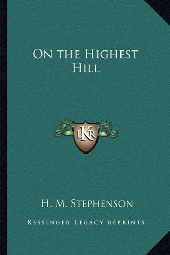 On the Highest Hill