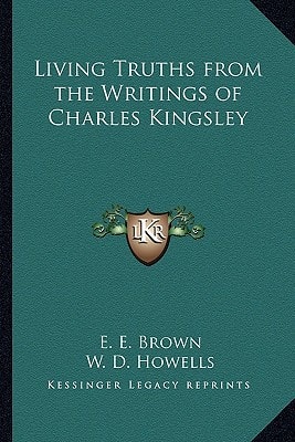 Living Truths from the Writings of Charles Kingsley