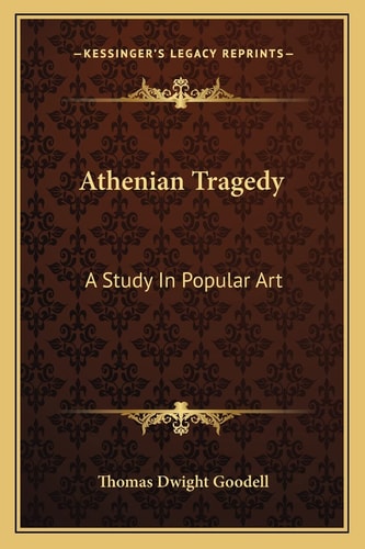 Athenian Tragedy: A Study In Popular Art