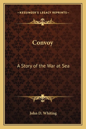 Convoy: A Story of the War at Sea