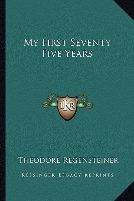 My First Seventy Five Years