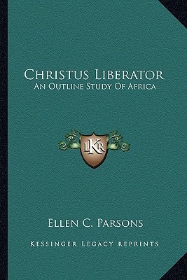 Christus Liberator: An Outline Study Of Africa