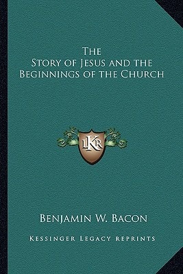 The Story of Jesus and the Beginnings of the Church