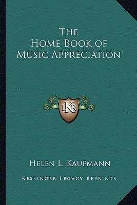 The Home Book of Music Appreciation