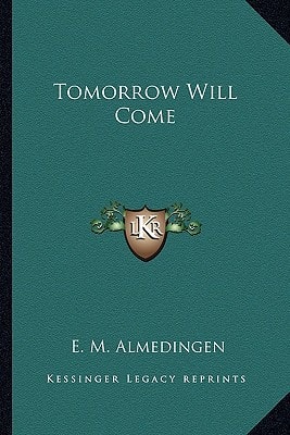 Tomorrow Will Come