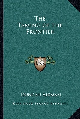 The Taming of the Frontier
