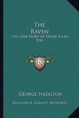 The Raven: The Love Story of Edgar Allan Poe