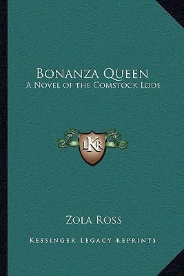 Bonanza Queen: A Novel of the Comstock Lode