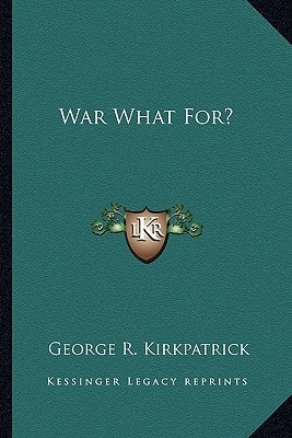 War What For?