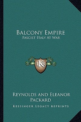 Balcony Empire: Fascist Italy At War