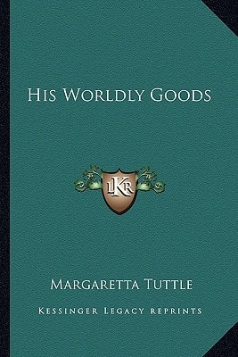 His Worldly Goods