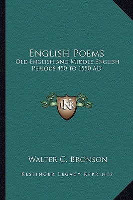 English Poems: Old English and Middle English Periods 450 to 1550 AD