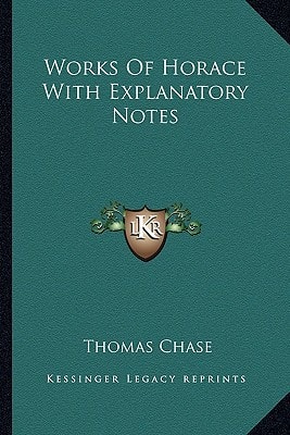 Works Of Horace With Explanatory Notes