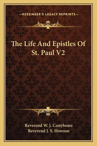 The Life And Epistles Of St. Paul V2