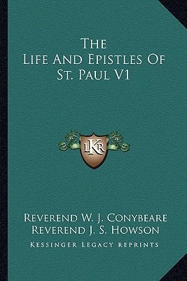 The Life And Epistles Of St. Paul V1