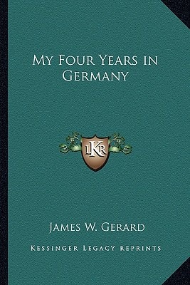 My Four Years in Germany