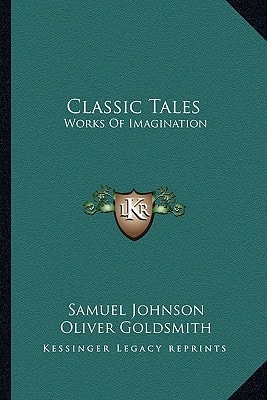 Classic Tales: Works Of Imagination