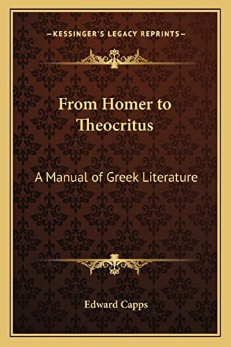 From Homer to Theocritus: A Manual of Greek Literature
