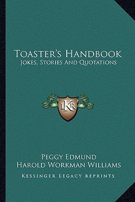 Toaster's Handbook: Jokes, Stories And Quotations
