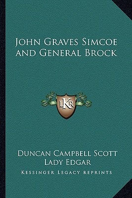John Graves Simcoe and General Brock