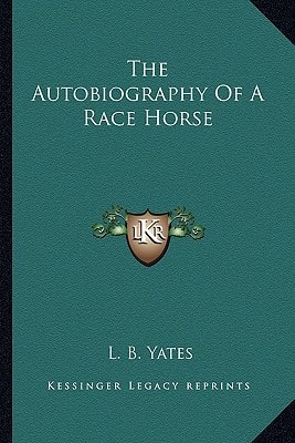 The Autobiography Of A Race Horse