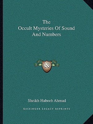 The Occult Mysteries Of Sound And Numbers